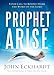 Algopix Similar Product 20 - Prophet Arise Your Call to Boldly