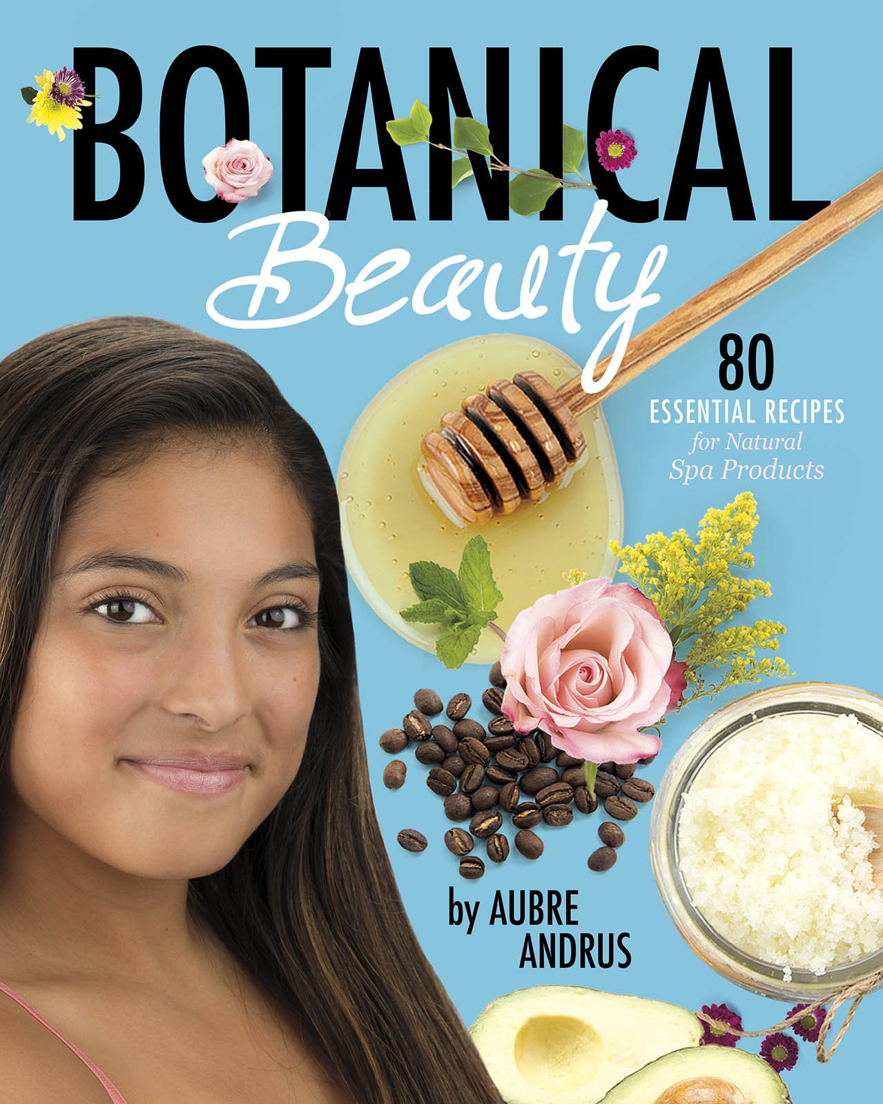 Algopix Similar Product 10 - Botanical Beauty 80 Essential Recipes