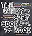 Algopix Similar Product 2 - The Geeky Chef Cookbook RealLife