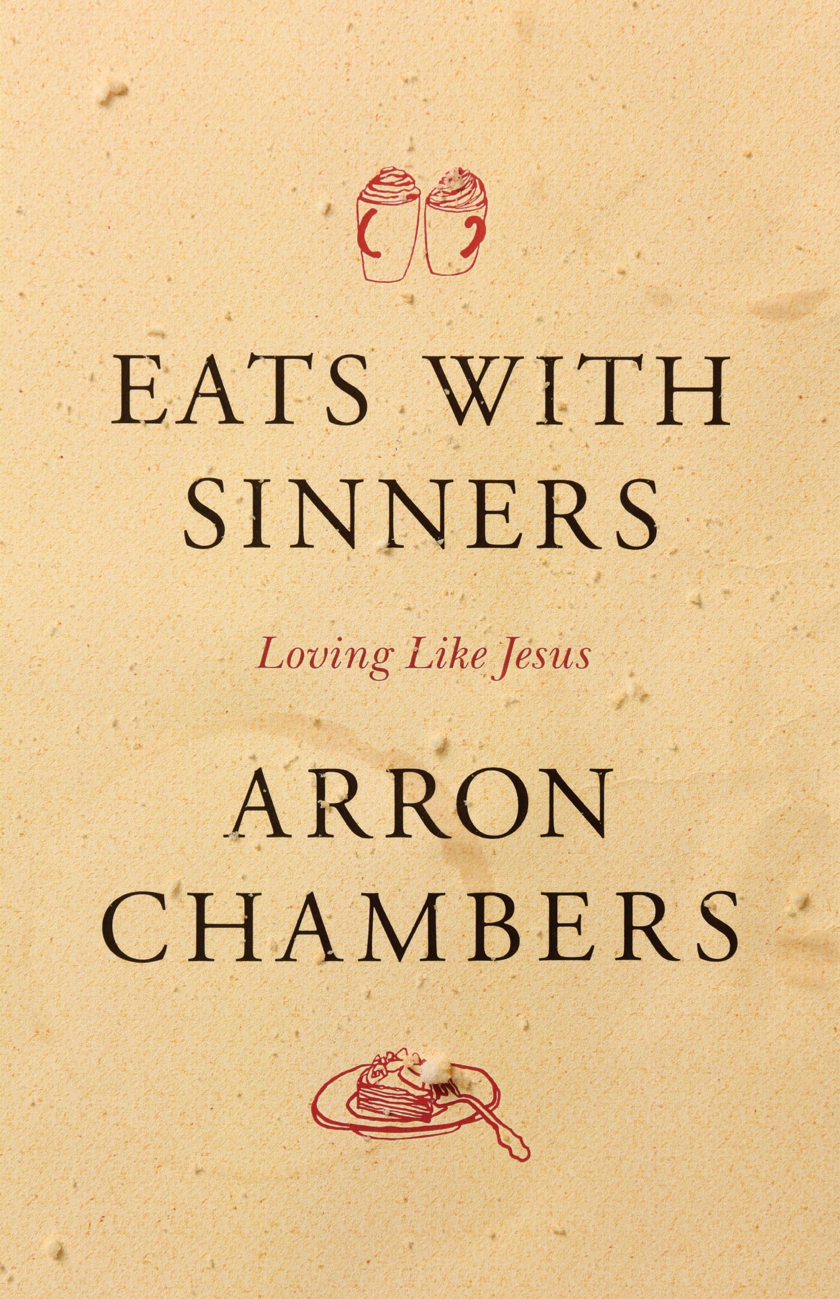 Algopix Similar Product 2 - Eats with Sinners: Loving like Jesus