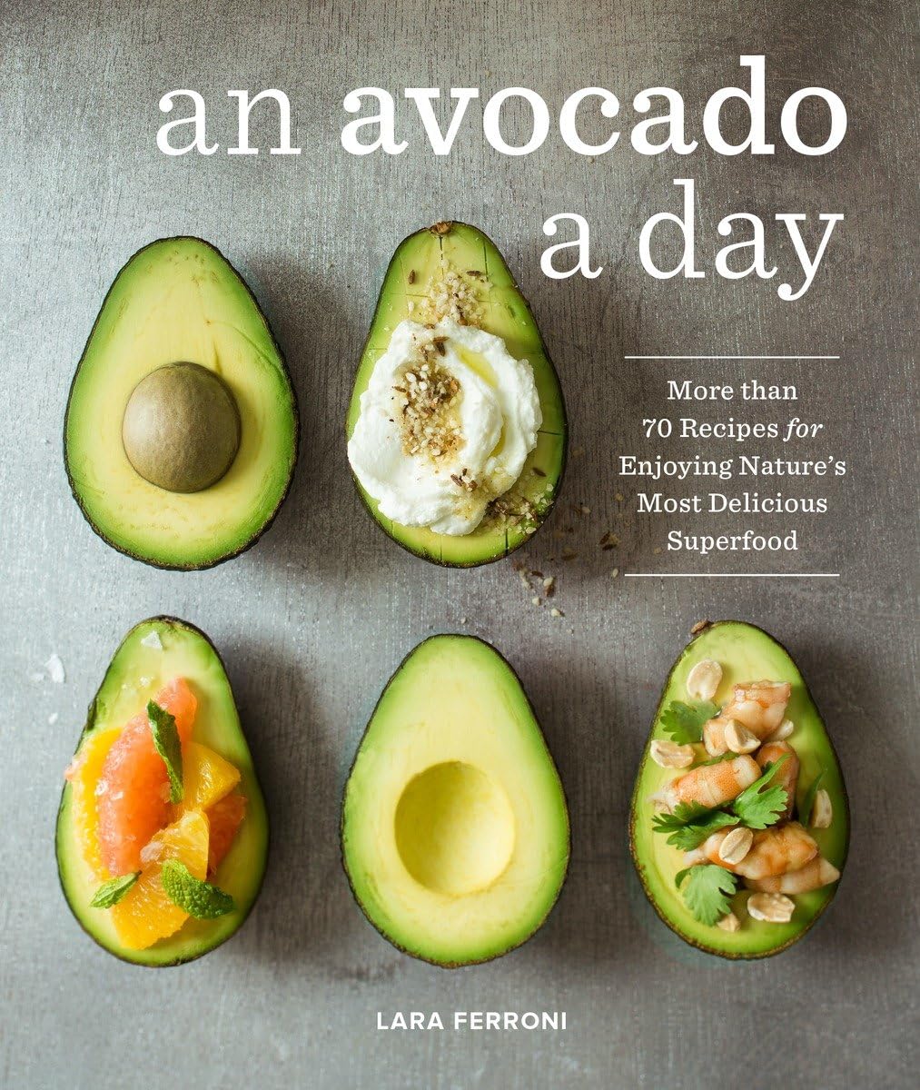 Algopix Similar Product 10 - An Avocado a Day More than 70 Recipes
