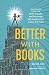 Algopix Similar Product 16 - Better with Books 500 Diverse Books to
