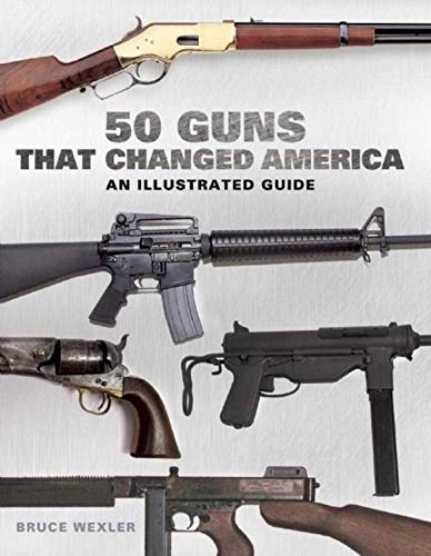 Algopix Similar Product 5 - 50 Guns That Changed America An