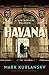 Algopix Similar Product 20 - Havana: A Subtropical Delirium