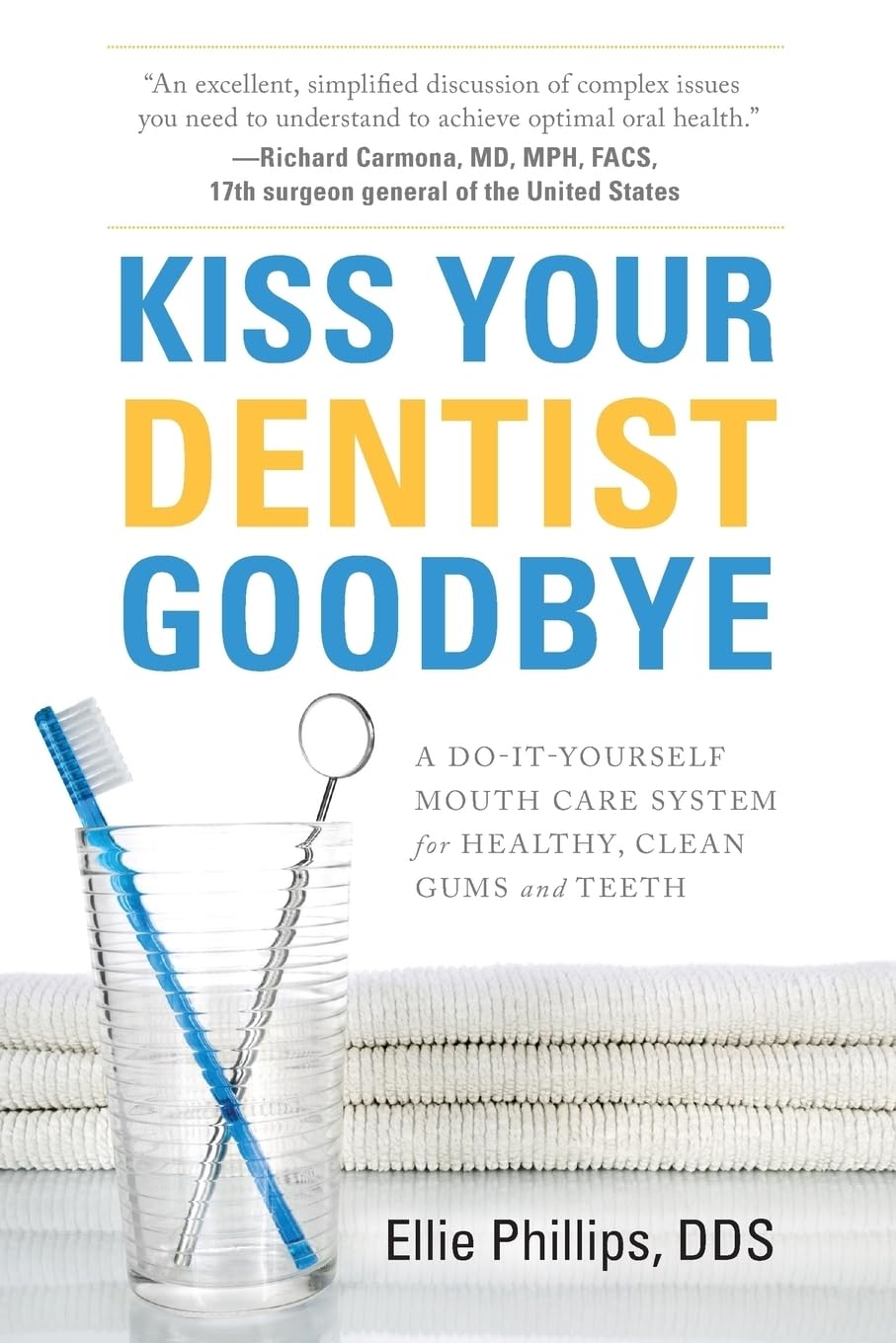 Algopix Similar Product 20 - Kiss Your Dentist Goodbye A