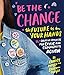 Algopix Similar Product 17 - Be the Change The future is in your