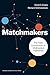 Algopix Similar Product 12 - Matchmakers The New Economics of