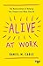 Algopix Similar Product 11 - Alive at Work The Neuroscience of