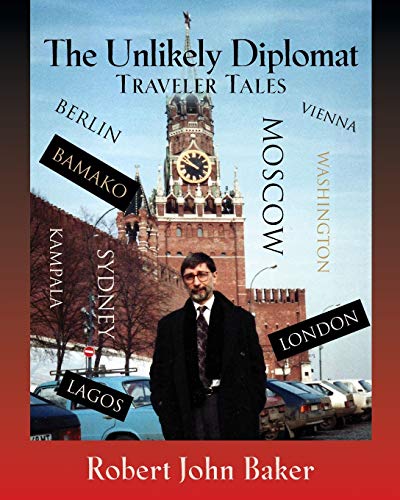Algopix Similar Product 1 - THE UNLIKELY DIPLOMAT TRAVELER TALES