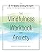 Algopix Similar Product 6 - The Mindfulness Workbook for Anxiety