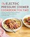 Algopix Similar Product 6 - The Electric Pressure Cooker Cookbook