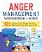 Algopix Similar Product 14 - Anger Management Workbook for Kids 50