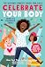Algopix Similar Product 16 - Celebrate Your Body and Its Changes