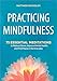 Algopix Similar Product 5 - Practicing Mindfulness 75 Essential