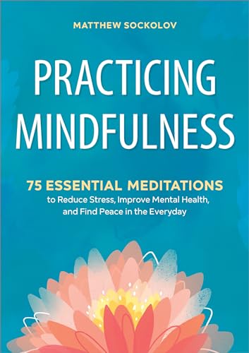 Algopix Similar Product 14 - Practicing Mindfulness 75 Essential