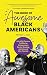 Algopix Similar Product 9 - The Book of Awesome Black Americans