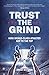 Algopix Similar Product 18 - Trust the Grind How WorldClass