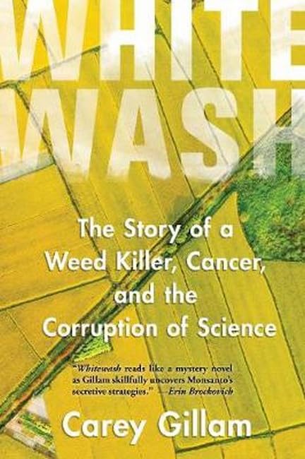 Algopix Similar Product 20 - Whitewash The Story of a Weed Killer