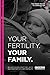 Algopix Similar Product 3 - Your Fertility Your Family The Many