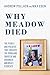 Algopix Similar Product 10 - Why Meadow Died The People and