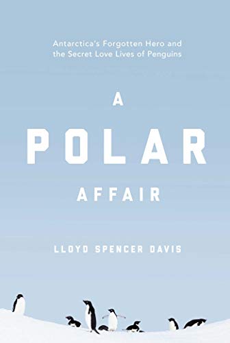 Algopix Similar Product 6 - A Polar Affair Antarcticas Forgotten