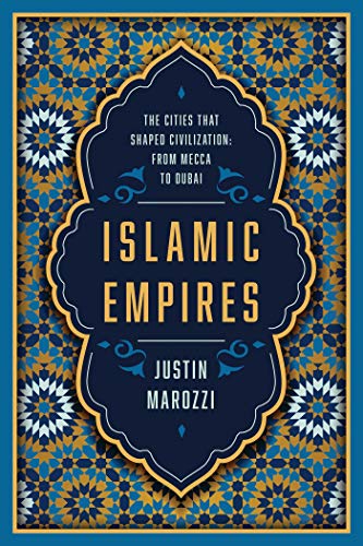 Algopix Similar Product 2 - Islamic Empires The Cities that Shaped