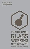 Algopix Similar Product 6 - Traditional Glass Working Methods With