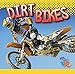 Algopix Similar Product 9 - Dirt Bikes (Wild Rides)