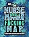 Algopix Similar Product 5 - This Nurse Needs a Mother Fcking Nap