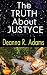Algopix Similar Product 19 - The Truth About Justyce A Rock N