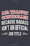 Algopix Similar Product 11 - Air Traffic Controller Because Badass