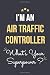 Algopix Similar Product 6 - Im an Air Traffic Controller whats