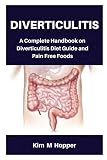 Algopix Similar Product 7 - Diverticulitis A Complete Handbook on