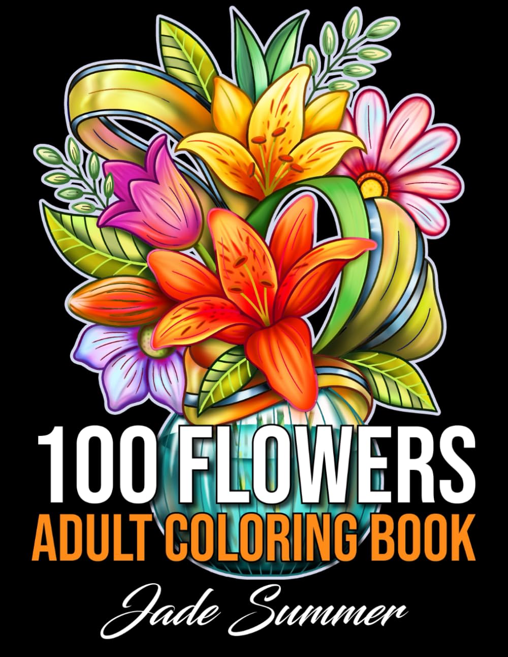 Algopix Similar Product 19 - 100 Flowers An Adult Coloring Book