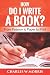 Algopix Similar Product 12 - HOW DO I WRITE A BOOK From Passion to