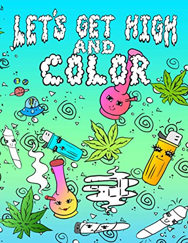 Algopix Similar Product 11 - Lets Get High And Color An Adult