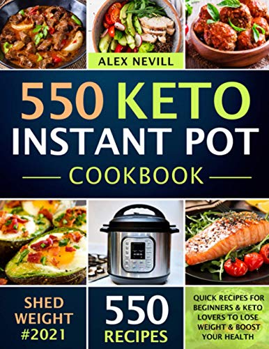 Algopix Similar Product 17 - Keto Instant Pot Cookbook 550 Quick