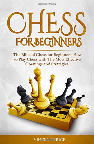 Algopix Similar Product 6 - CHESS FOR BEGINNERS The Bible of Chess