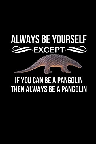 Algopix Similar Product 5 - Always Be Yourself Except If You Can Be