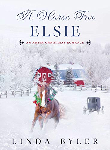 Algopix Similar Product 2 - A Horse for Elsie An Amish Christmas