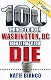 Algopix Similar Product 18 - 100 Things to Do in Washington DC