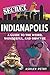 Algopix Similar Product 3 - Secret Indianapolis A Guide to the