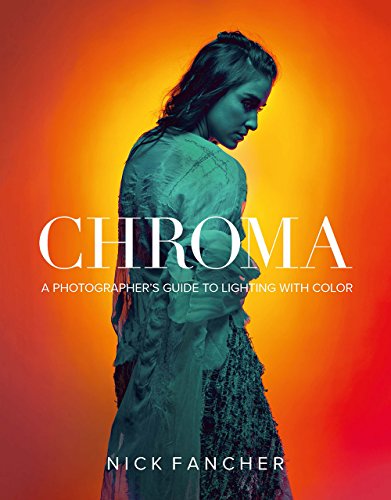 Algopix Similar Product 2 - Chroma A Photographers Guide to