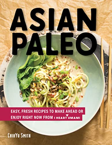Algopix Similar Product 18 - Asian Paleo Easy Fresh Recipes to