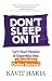 Algopix Similar Product 17 - Dont Sleep on It Turn Your Passion 