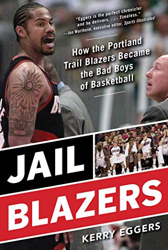 Algopix Similar Product 20 - Jail Blazers How the Portland Trail