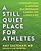 Algopix Similar Product 5 - A Still Quiet Place for Athletes