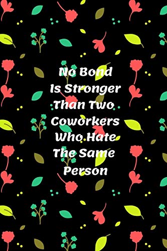 Algopix Similar Product 8 - No Bond Is Stronger Than Two Coworkers