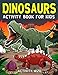 Algopix Similar Product 18 - Dinosaurs Activity Book For Kids