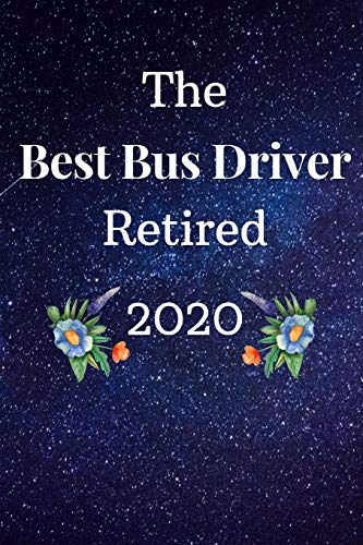 Algopix Similar Product 2 - The Best Bus Driver Retired 2020 Funny